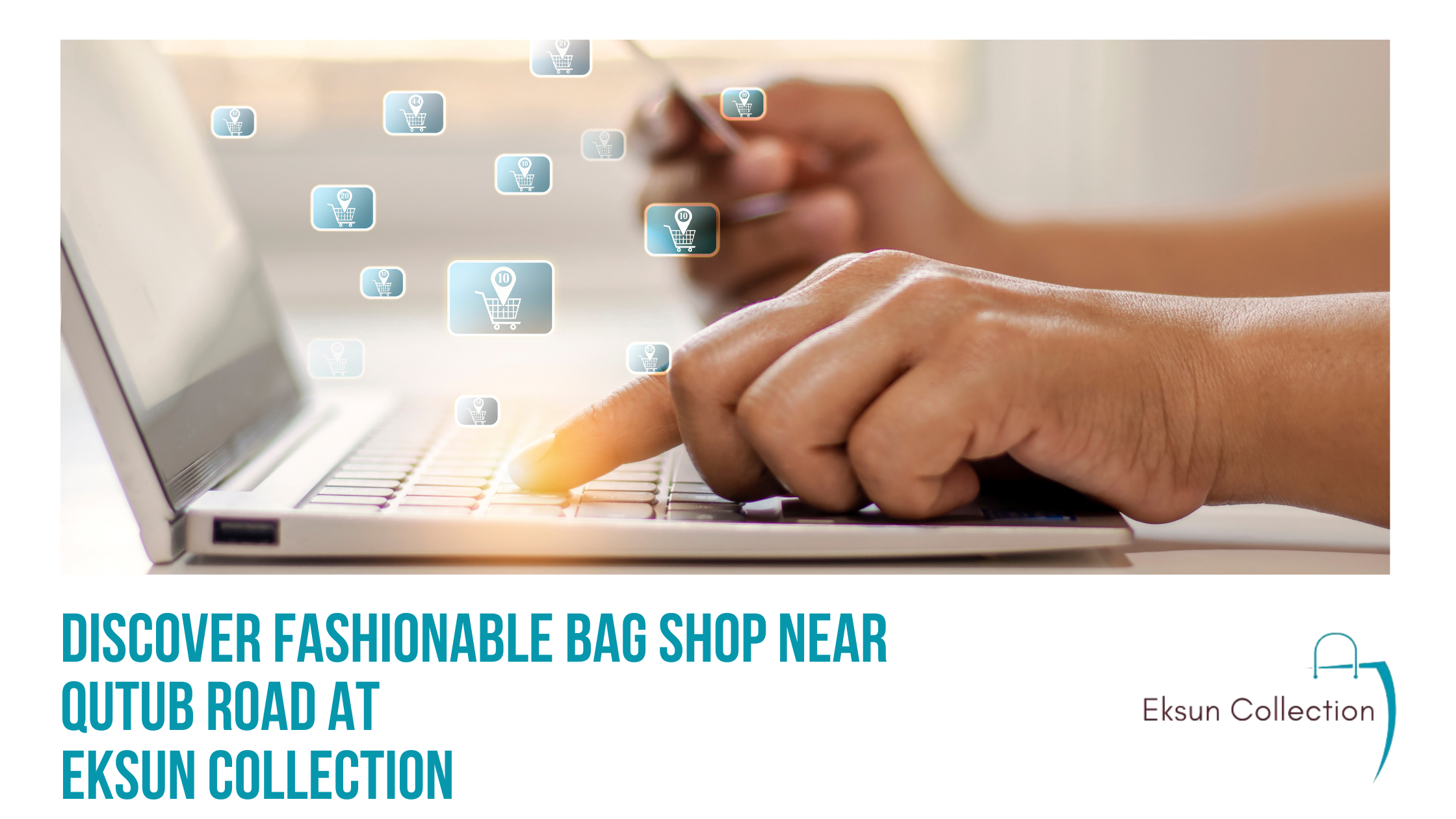 Read more about the article Discover Fashionable Bag Shop Near Qutub Road at Eksun Collection